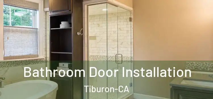  Bathroom Door Installation Tiburon-CA