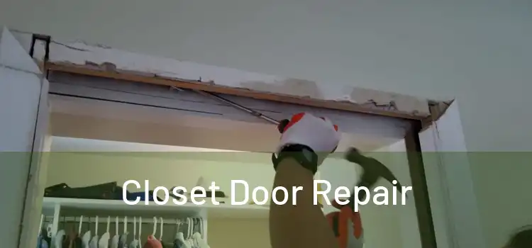  Closet Door Repair 
